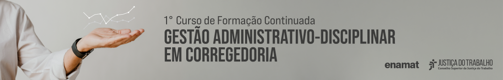 Banner com ilustração de pessoa segurando graficos. Está escrito: 1º Curso de Formação de Formadores Gestão aAdministrativo-Disciplinar em Corregedoria.